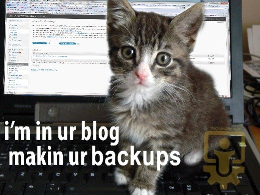  Our cat makes our backups. A humours meme explaining WordPress plugin use.